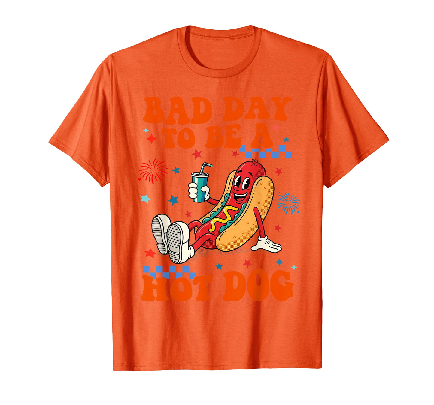 Its a Bad Day To Be a Hot Dog Funny Hot Dog 4th of July BBQ T-Shirt