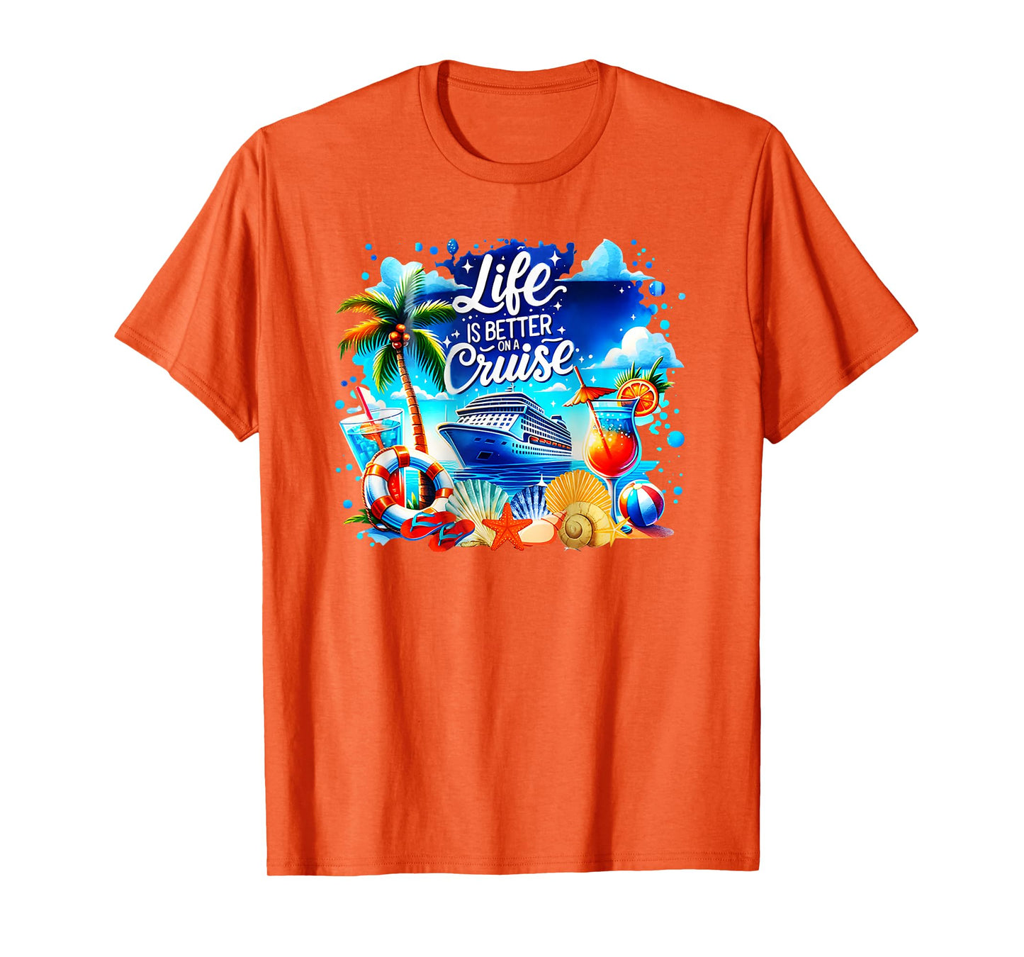 life is better on a cruise T-Shirt