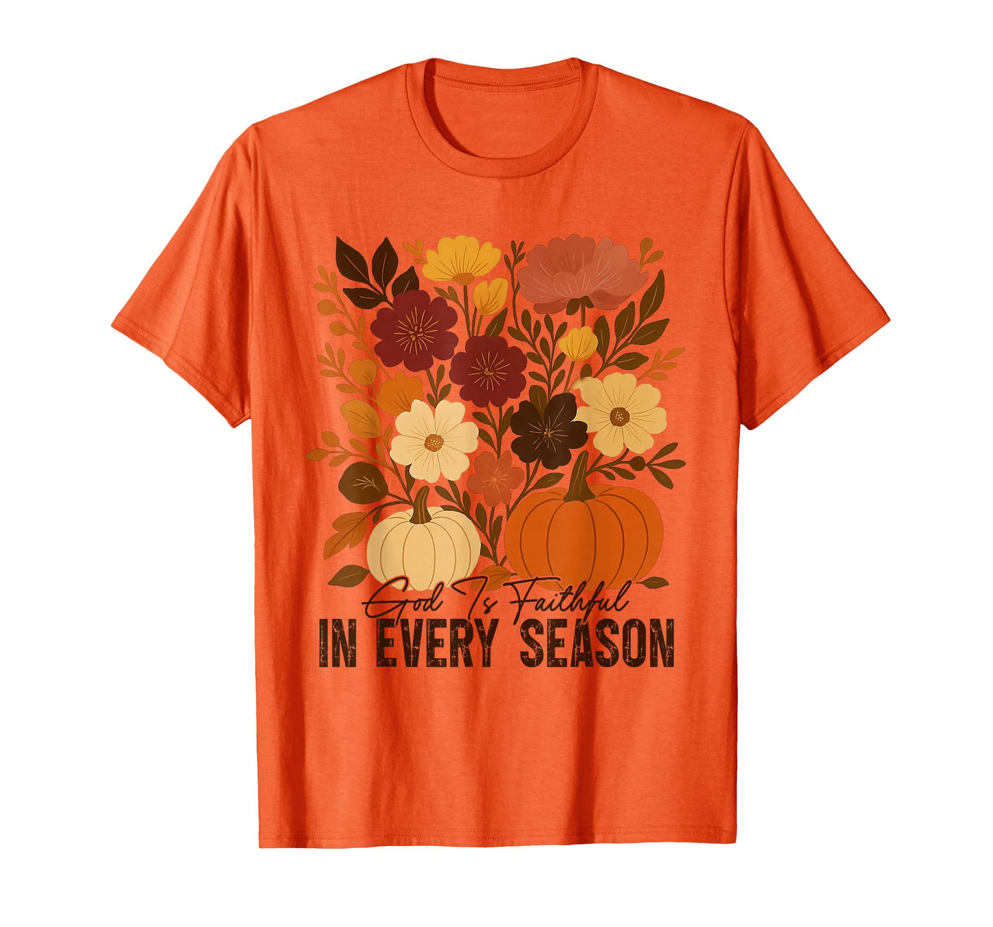 God is Faithful in Every Season Christian Fall Boho Floral T-Shirt