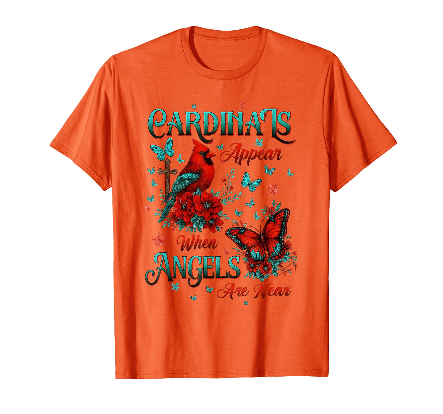 Cardinals Appear When Angels are Near Memorial Quote Cross T-Shirt