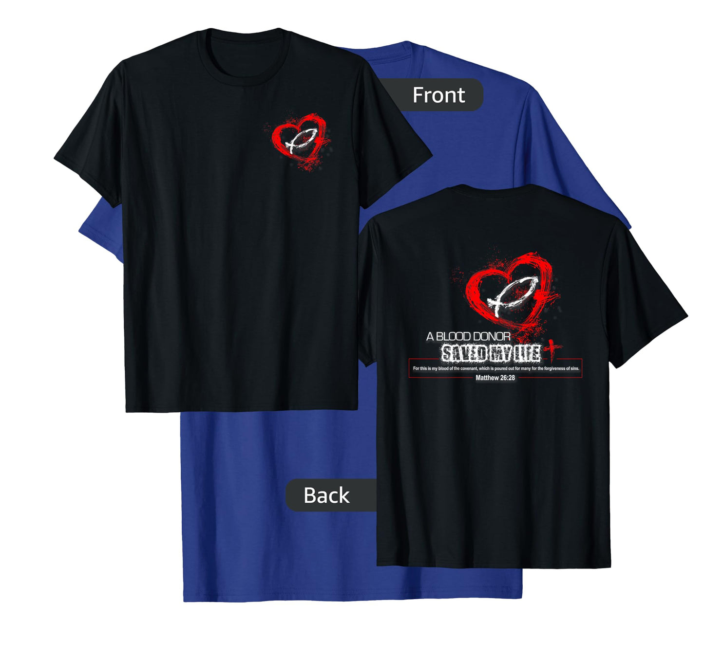 A Blood Donor Saved My Life Christian T-Shirt - Dark Styles