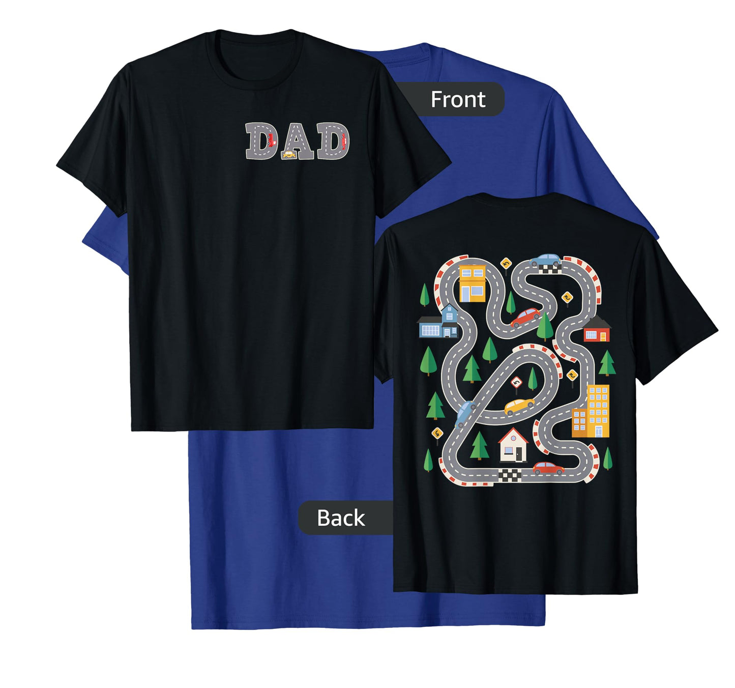 Cool Playmat Car Race Track On Back DAD Toddler (Two Side) T-Shirt