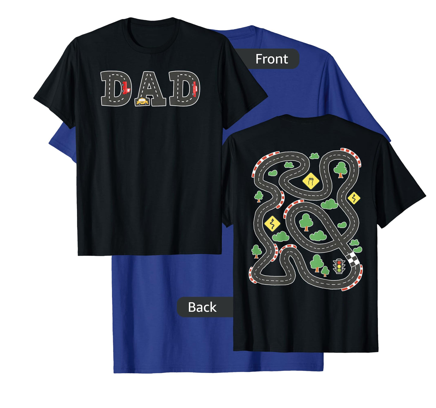 Cool Playmat Car Race Track On Back DAD Toddler (Two Side) T-Shirt