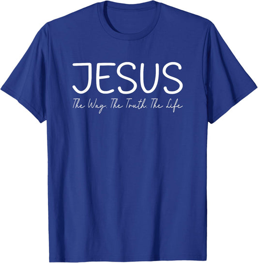 Jesus is The Way The Truth and The Life christian T-Shirt - T-Shirt | Royal