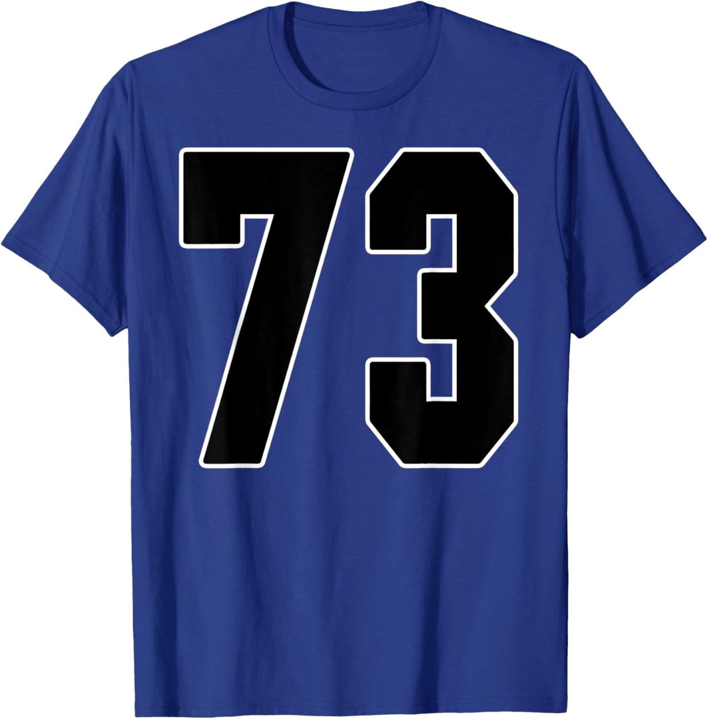 Big #73 Jersey Number 73 Uniform Biggest Fan Favorite Player T-Shirt - T-Shirt | Royal