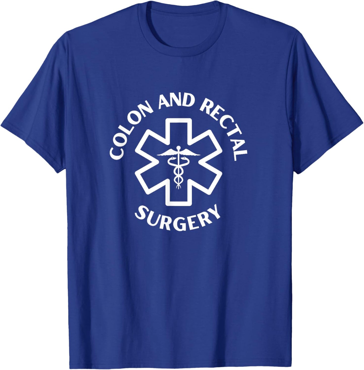 Colon and rectal surgery Doctor Nurse Medical Caduceus T-Shirt - T-Shirt | Royal