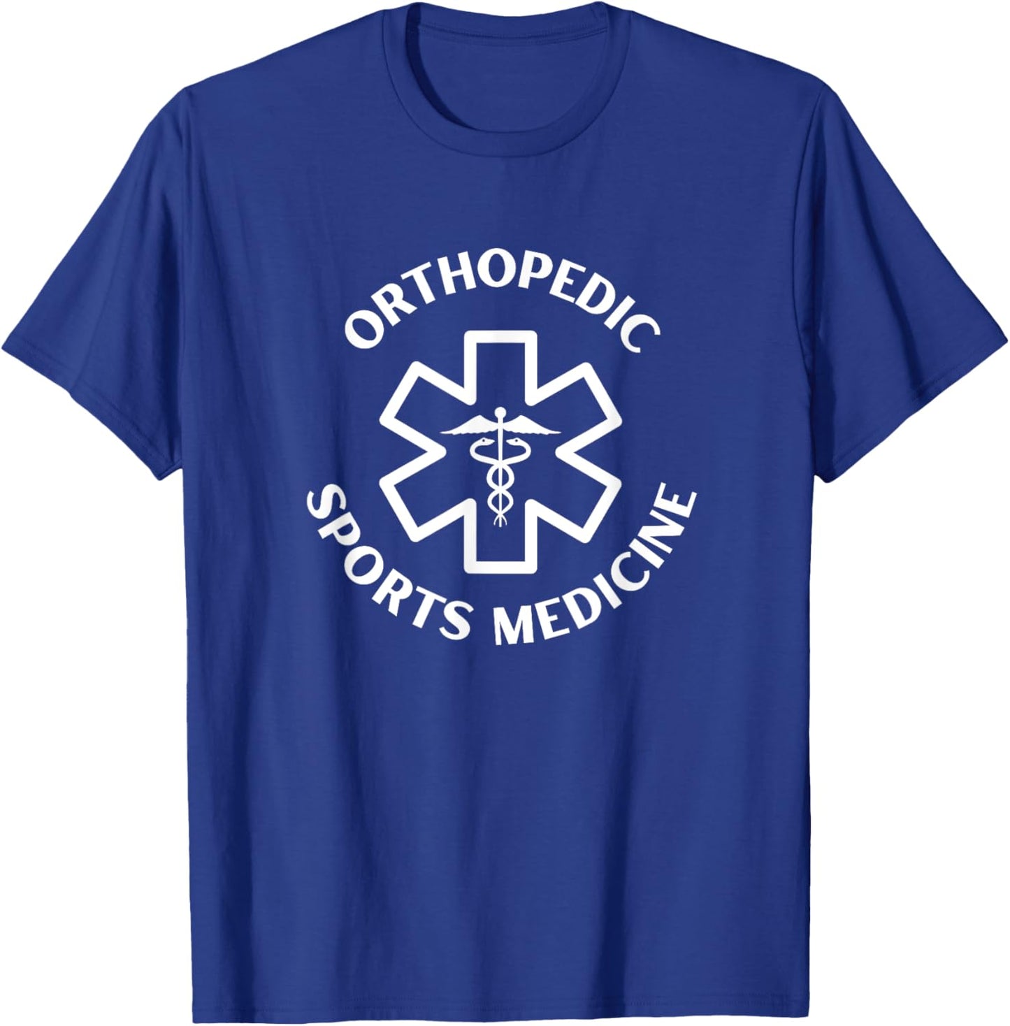 Orthopedic sports medicine Doctor Nurse Medical Caduceus T-Shirt - T-Shirt | Royal