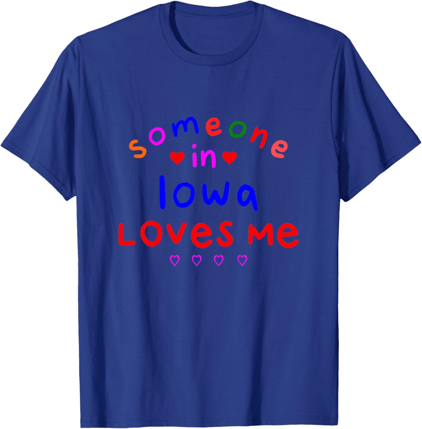 Someone in Iowa Loves Me Kids Boys Girls T-Shirt - T-Shirt | Royal