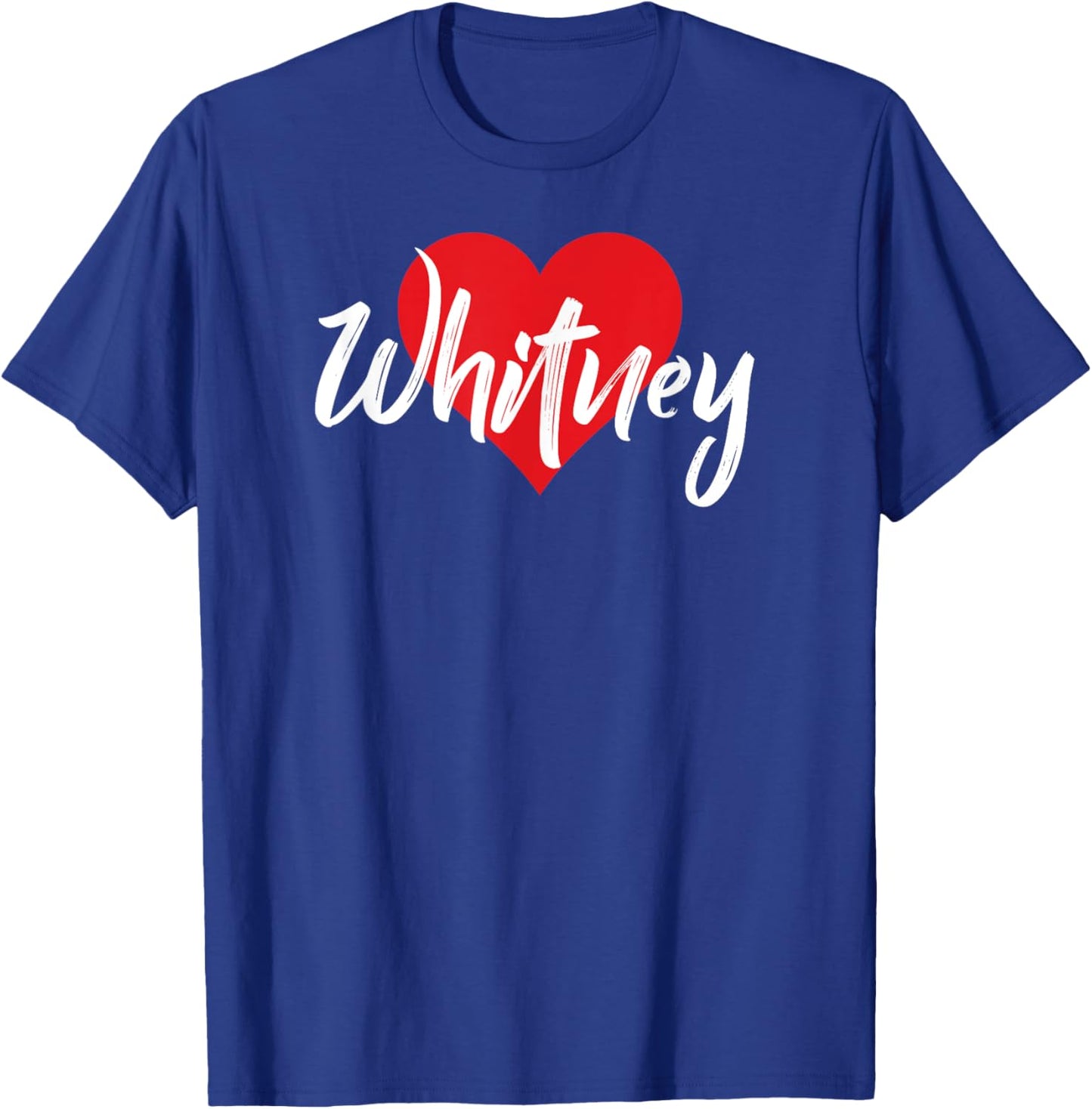 I Love Whitney First Name I Heart Named T-Shirt - T-Shirt | Royal