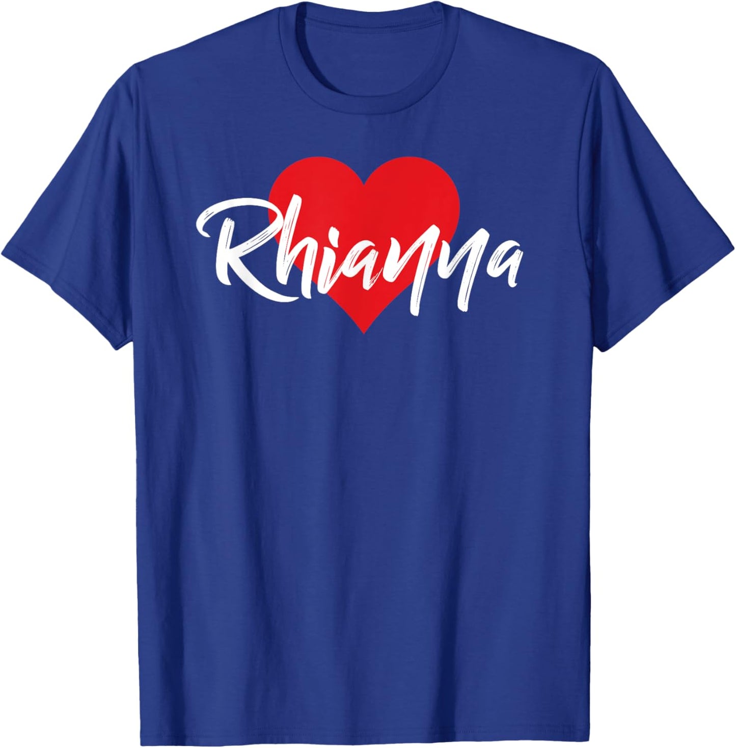 I Love Rhianna First Name I Heart Named T-Shirt - T-Shirt | Royal