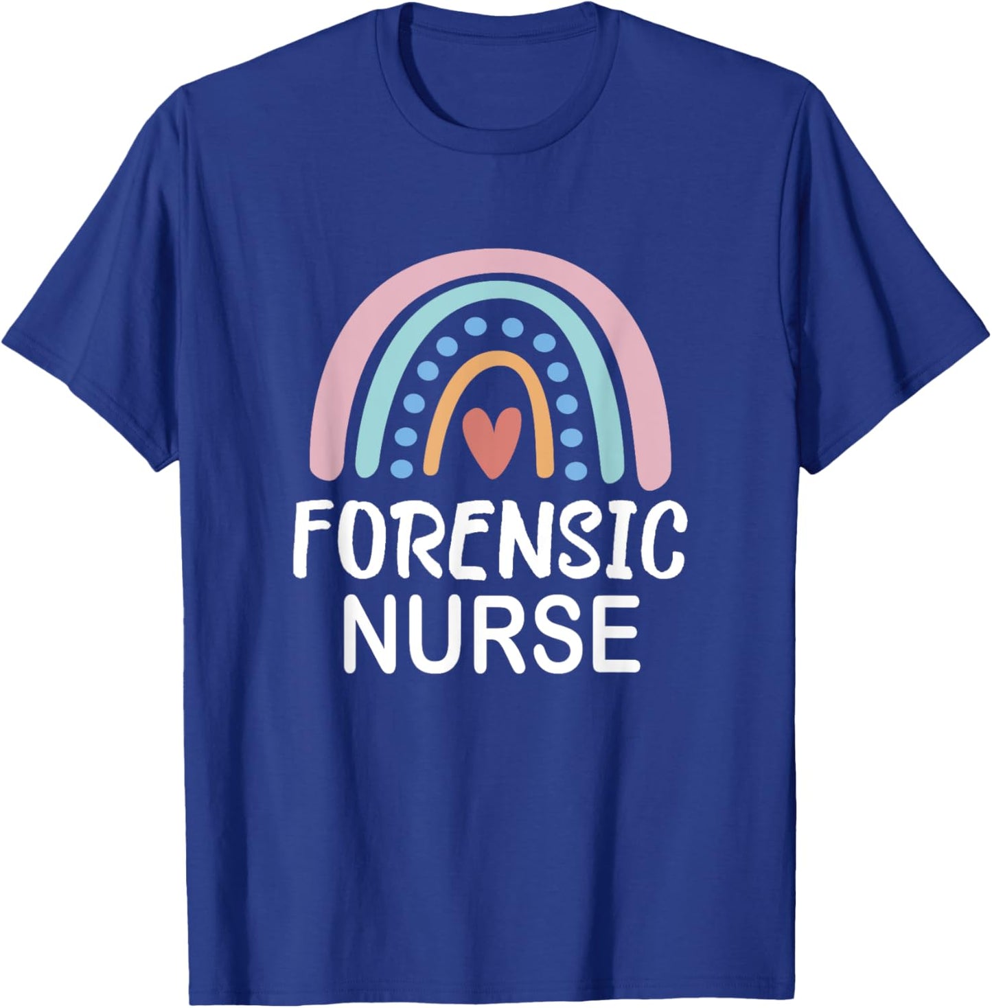 Forensic Nursing Gift Forensic Nurse T-Shirt - T-Shirt | Royal