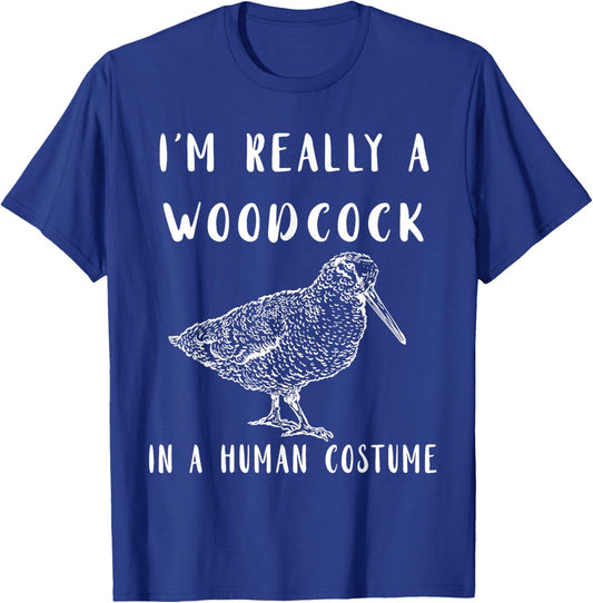 Woodcock I'm Really A Woodcock Bogsucker Woodcock Bird T-Shirt - T-Shirt | Royal