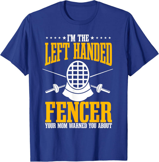 Fencing Left Handed Fencer Sport Fence Foil Epee Sabre T-Shirt - T-Shirt | Royal