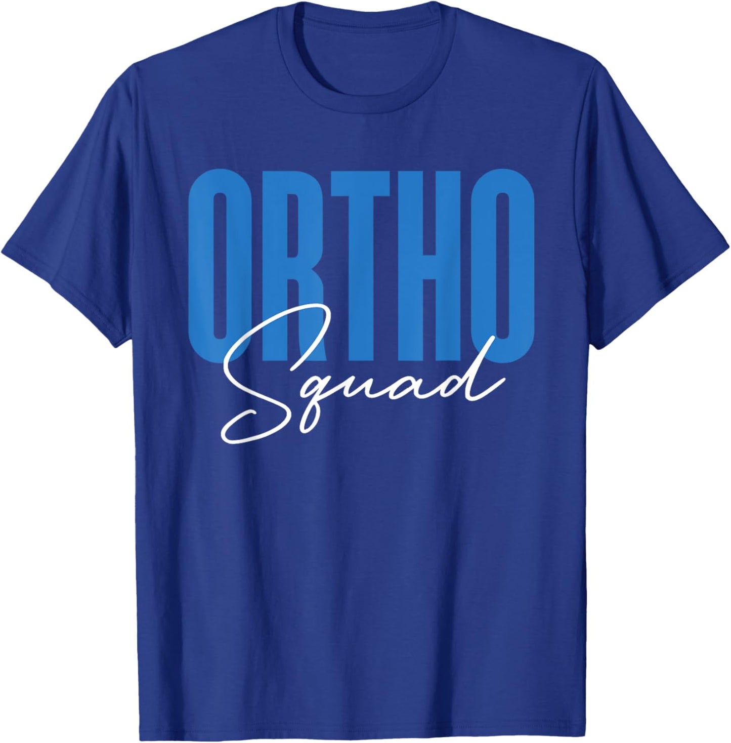 Ortho Squad Doctor Assistant Orthopedic Nurse T-Shirt - T-Shirt | Royal