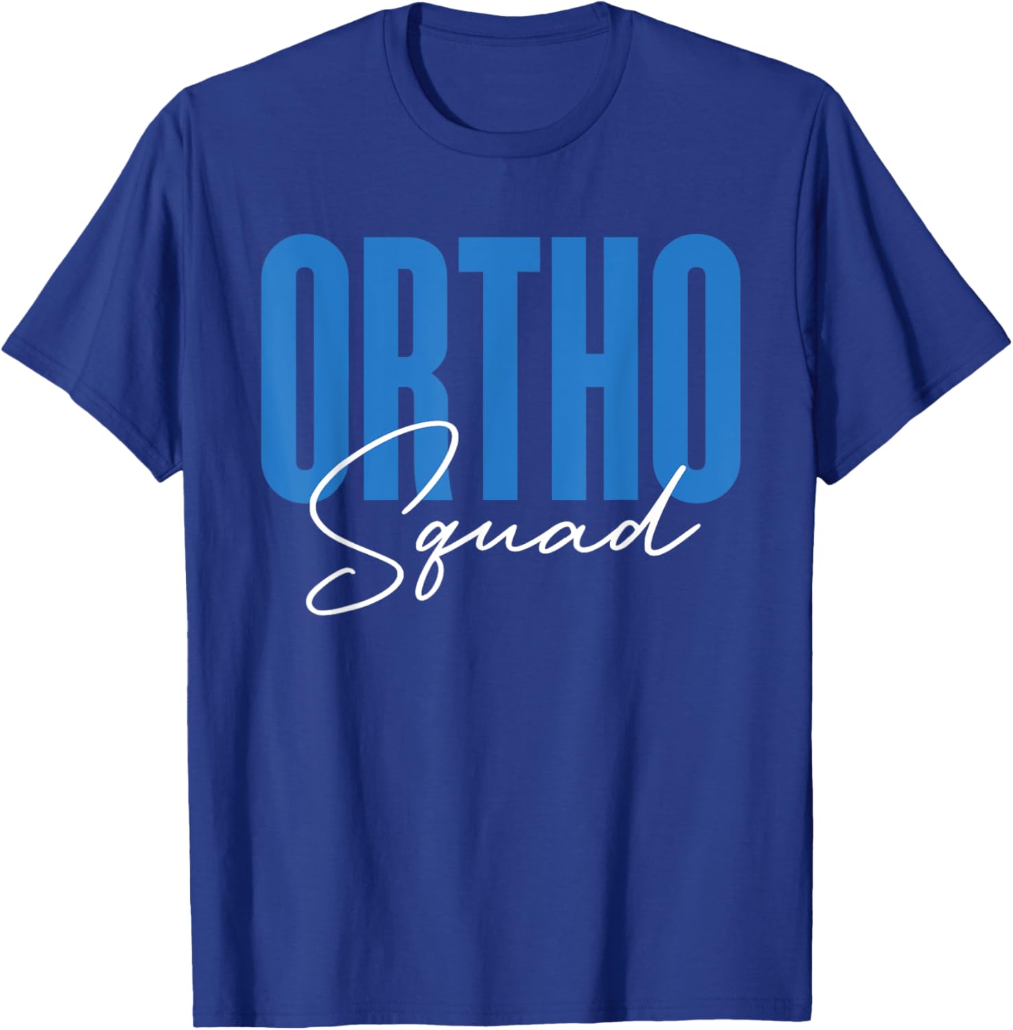 Ortho Squad Doctor Assistant Orthopedic Nurse T-Shirt - T-Shirt | Royal
