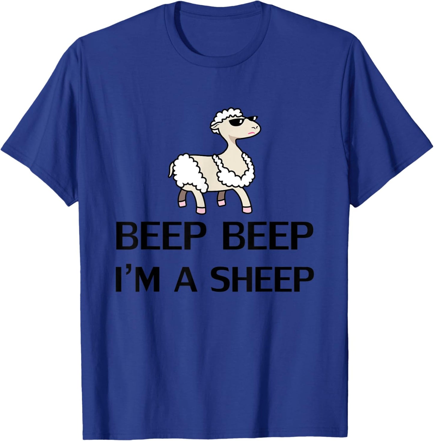 Beep Beep I'm A Sheep Shirt Funny Farm Animal Novelty Gift T-Shirt - T-Shirt | Royal