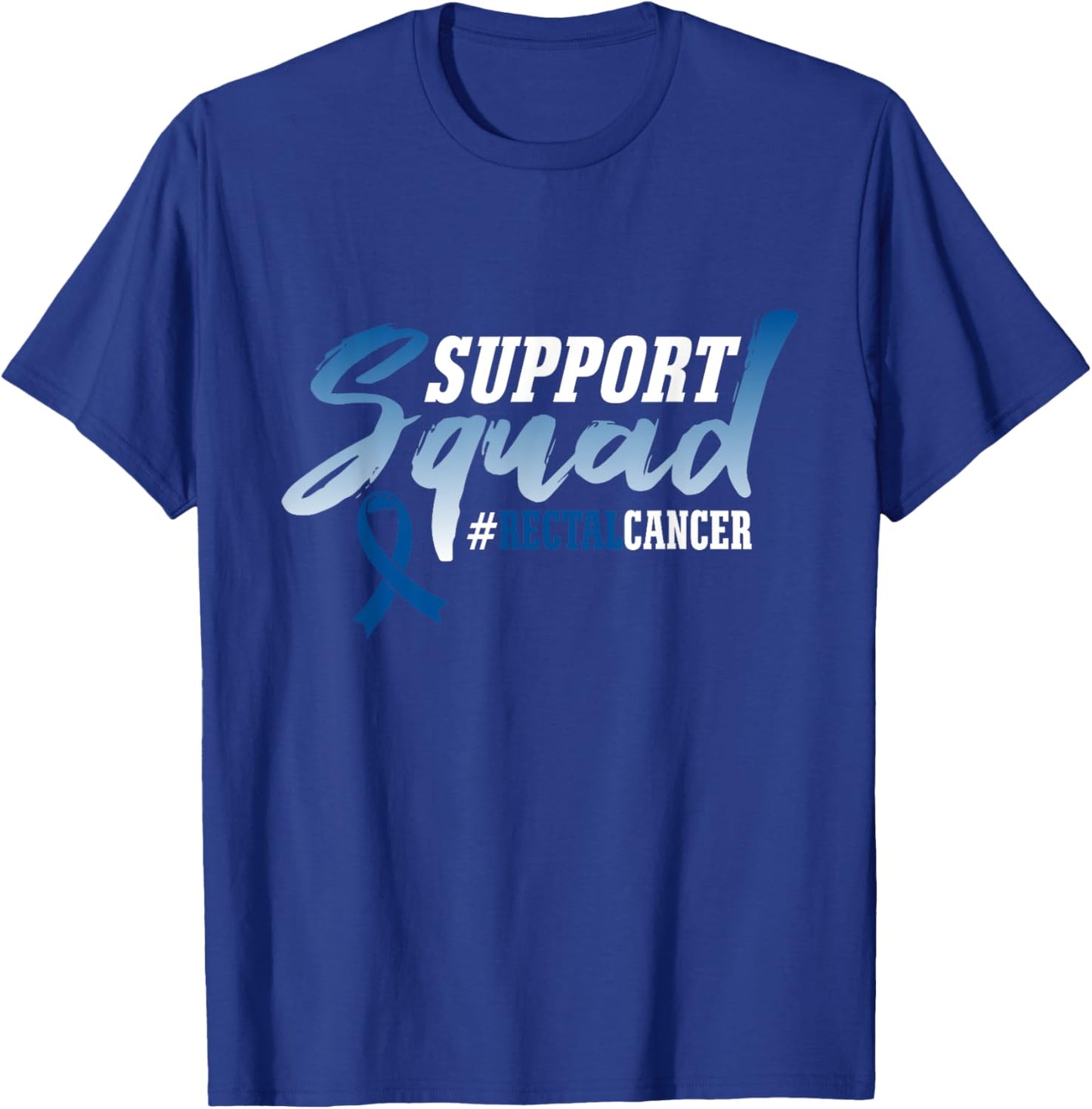 Support Squad RECTAL CANCER Survivors Ribbon T-Shirt - T-Shirt | Royal