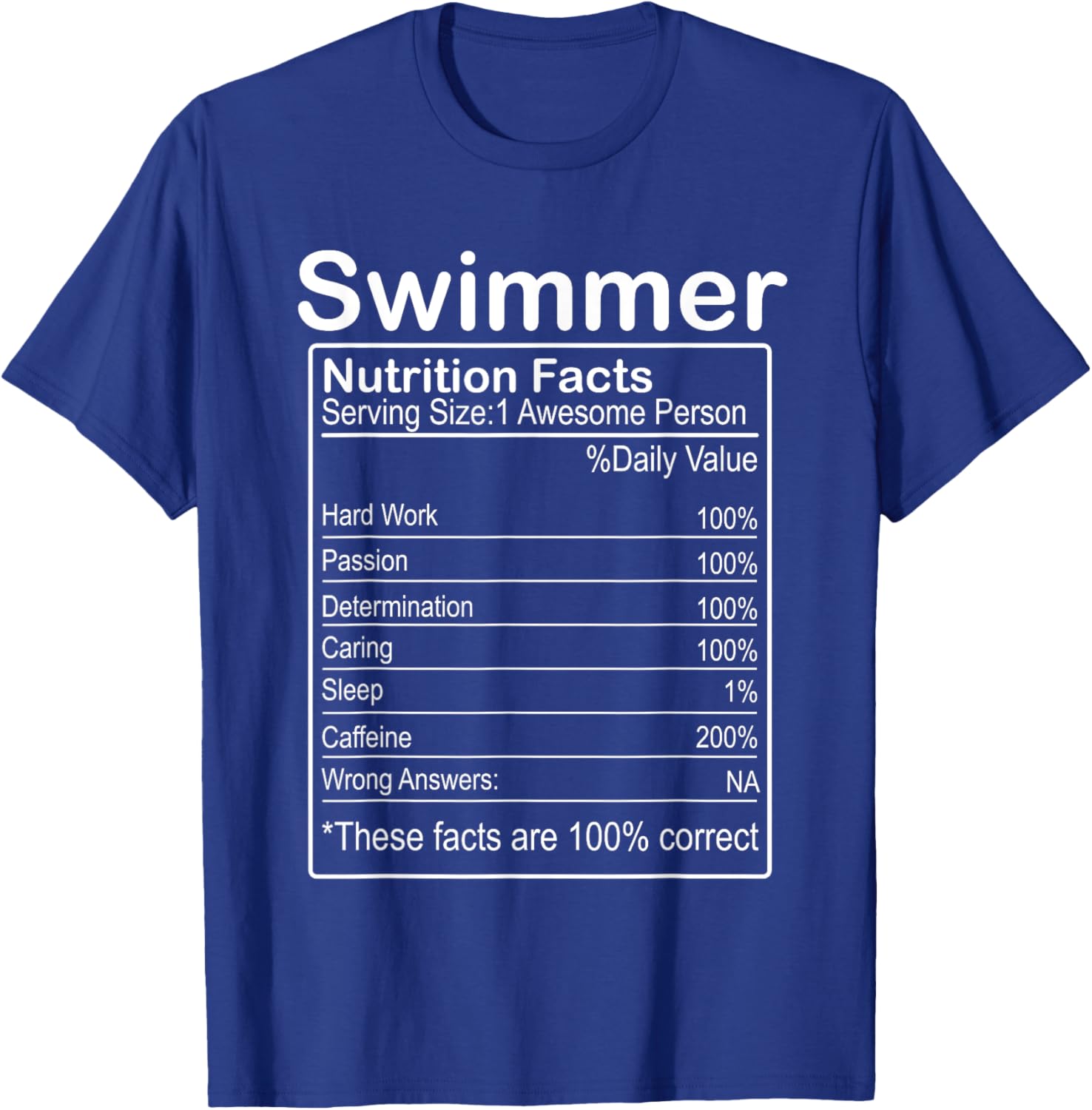 Swimmer Nutrition Facts Funny Sarcastic T-Shirt - T-Shirt | Royal