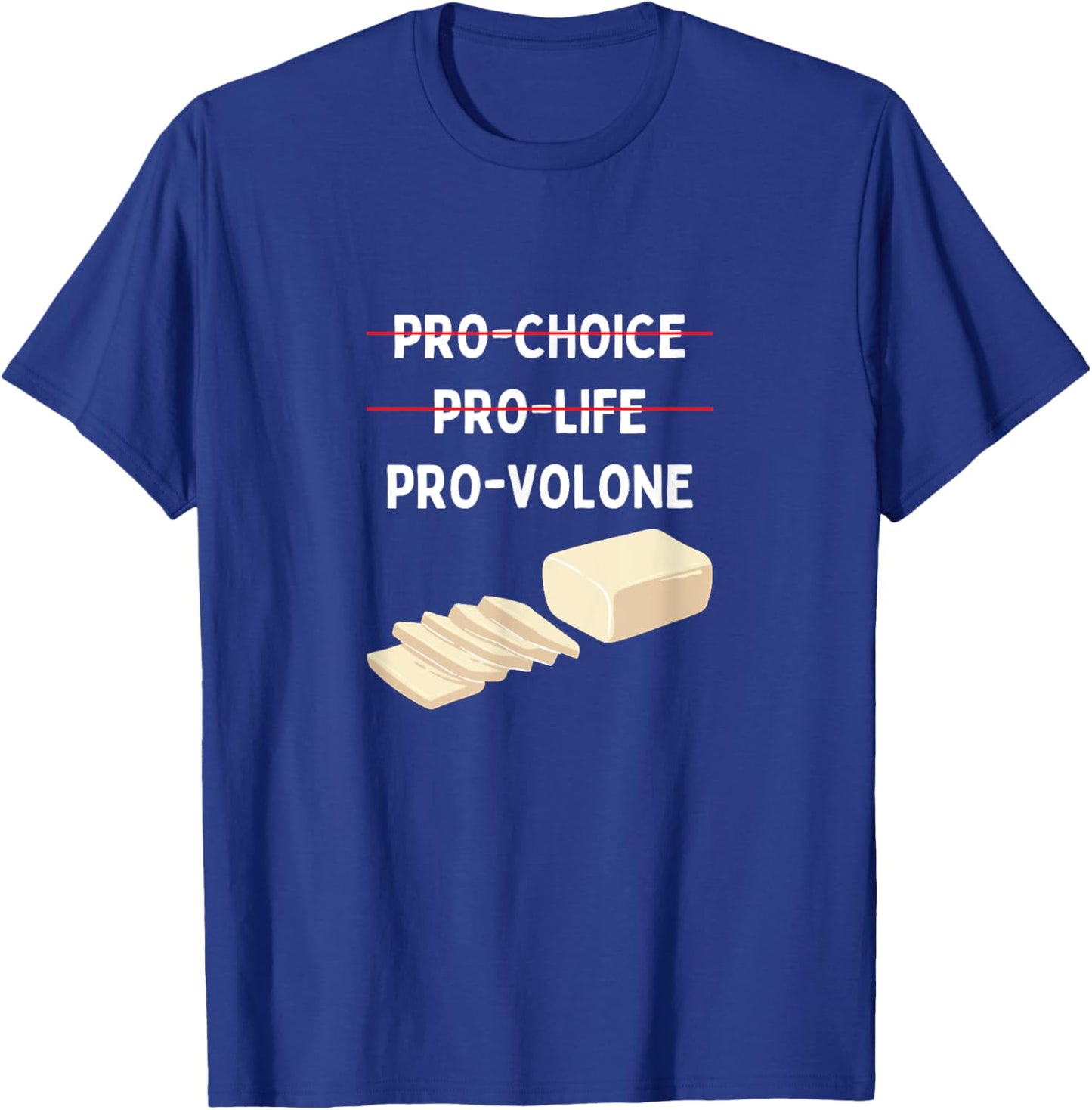 Provolone Cheese Lover T-Shirt - T-Shirt | Royal