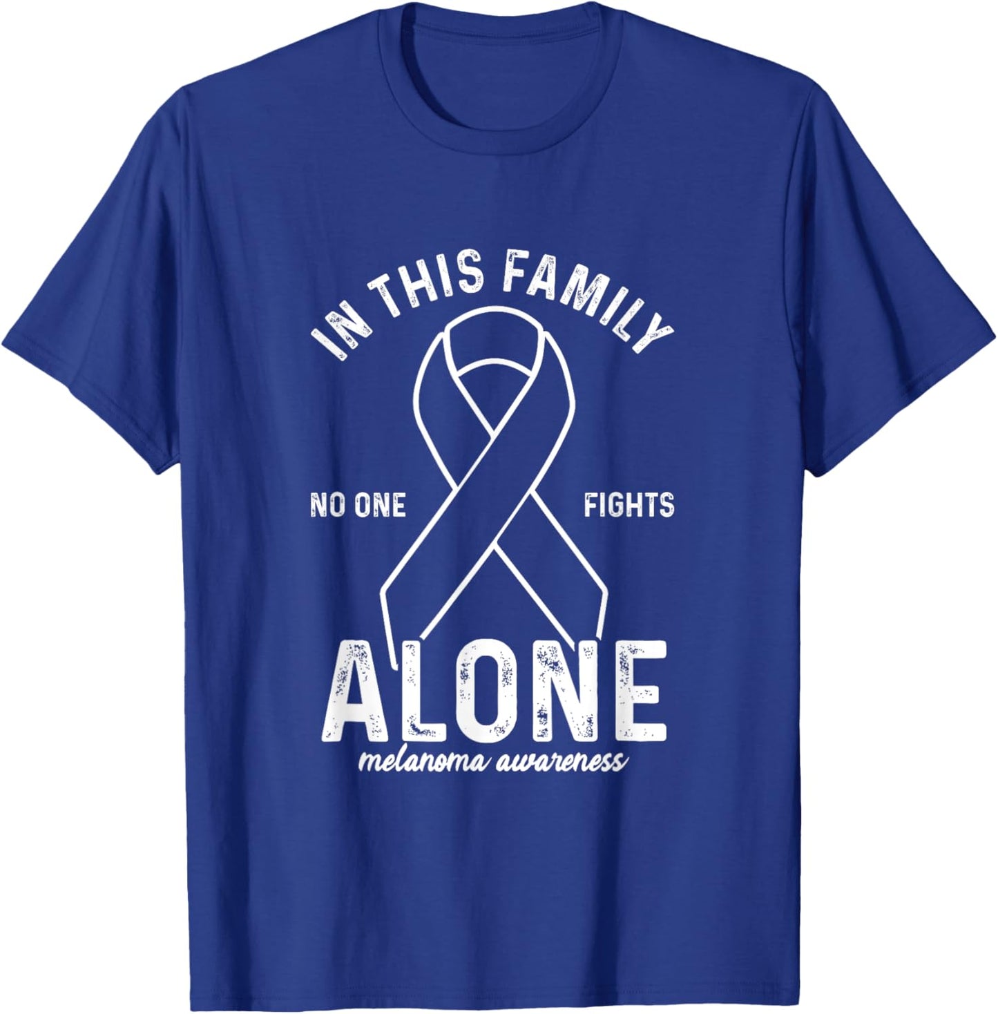 In This Family No One Fight Alone | Melanoma Awareness T-Shirt - T-Shirt | Royal
