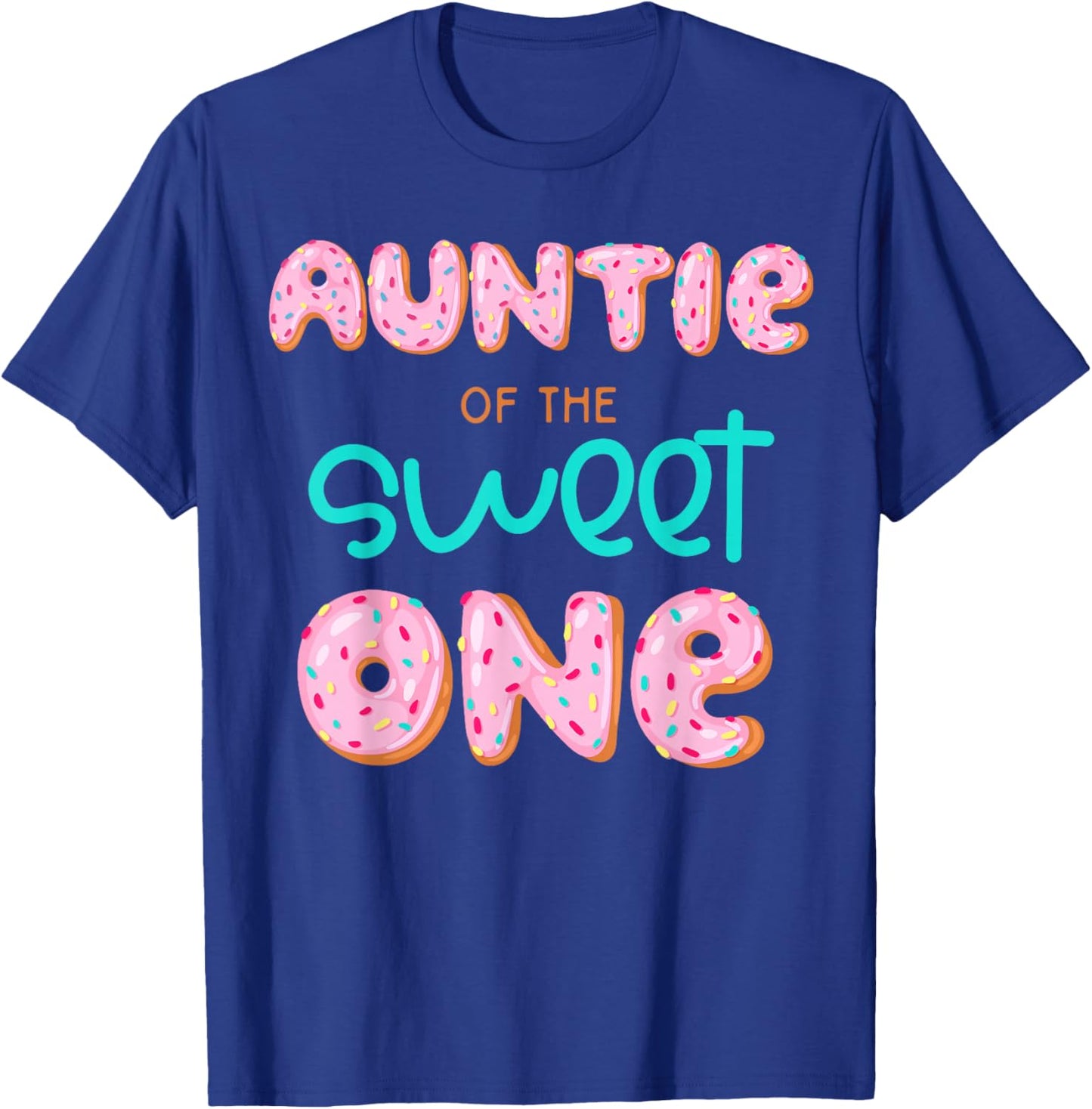 Auntie of The Sweet One First Birthday Matching Family Donut T-Shirt - T-Shirt | Royal