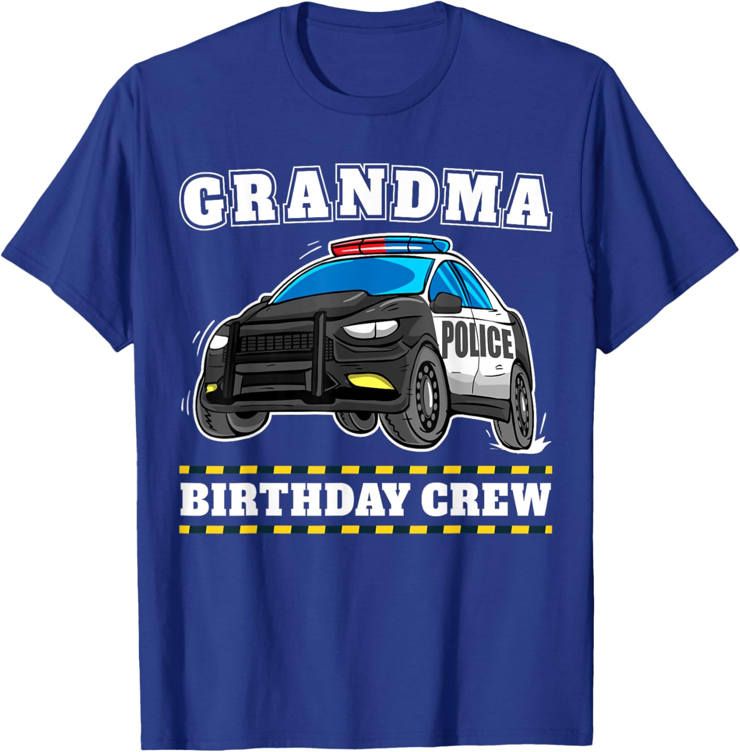 Grandma Birthday Crew Police Car Policeman Officer Nana T-Shirt - T-Shirt | Royal