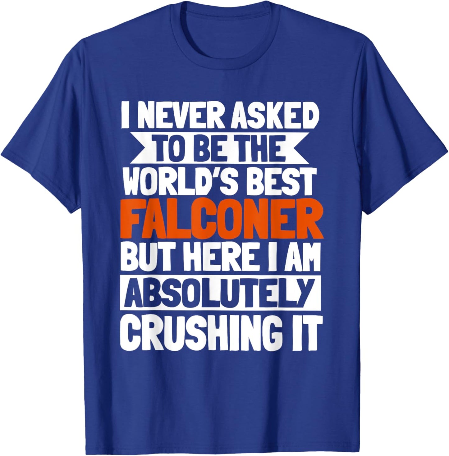 Falconer Falconry Gamehawking World's Best Hawker Falcon T-Shirt - T-Shirt | Royal