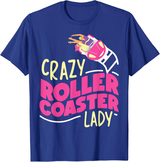 Roller Coaster Girl Crazy Roller Coaster Lady T-Shirt - T-Shirt | Royal