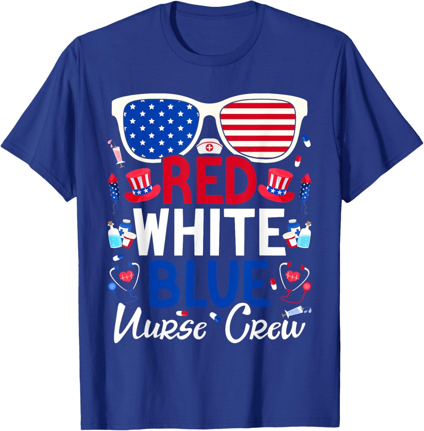 Nurses 4th of July Red White Blue Nurse Crew Patriotic T-Shirt - T-Shirt | Royal