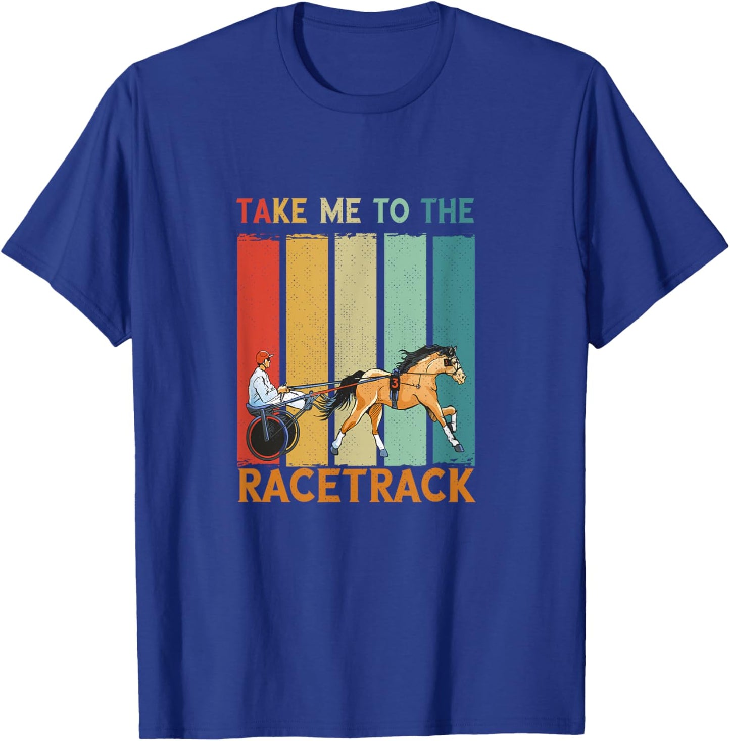 Retro Take Me To Track Trotter Equitation Harness Racing T-Shirt - T-Shirt | Royal