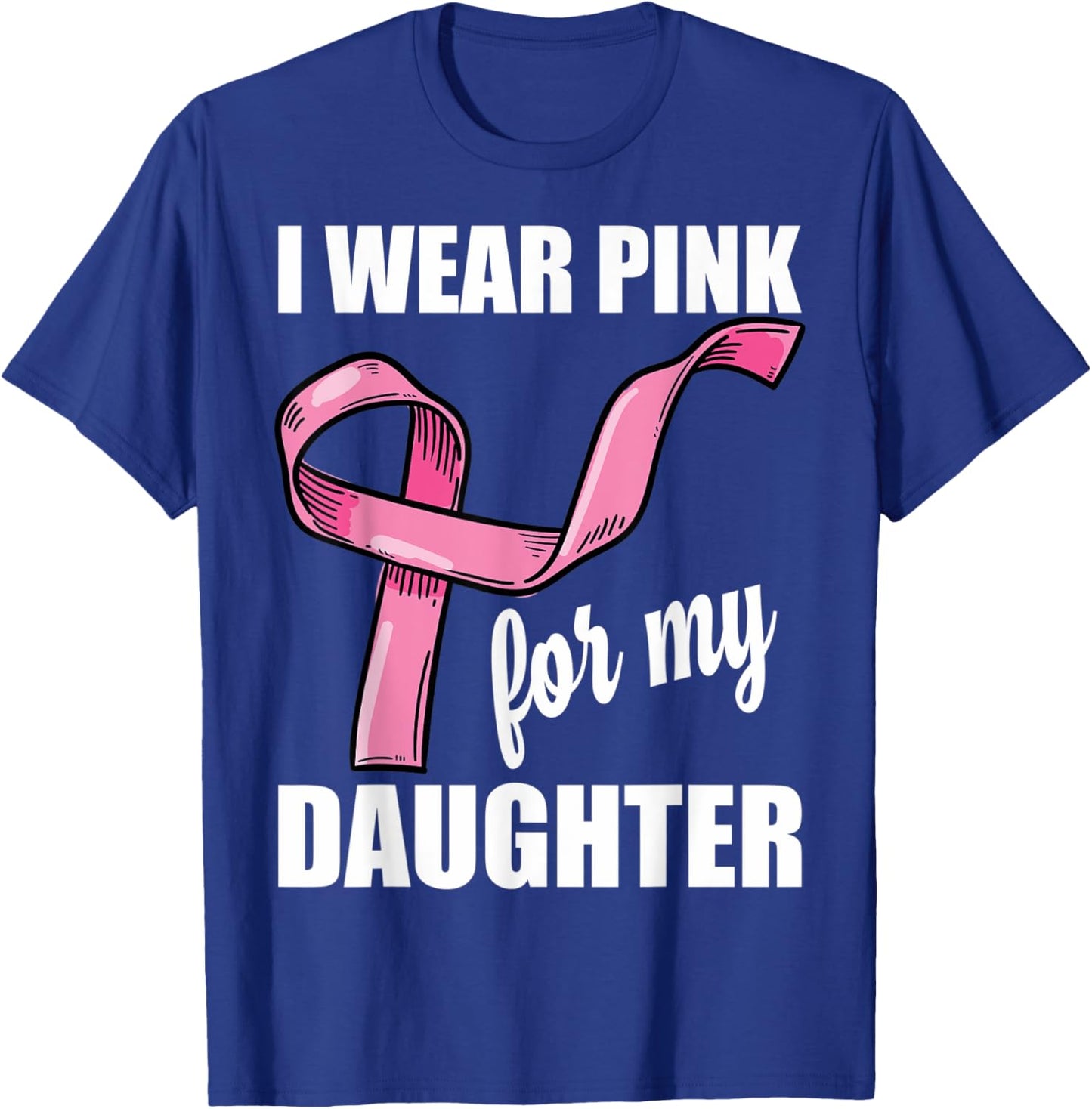 Breast Cancer Awareness Daughter Breast Cancer Awareness T-Shirt - T-Shirt | Royal