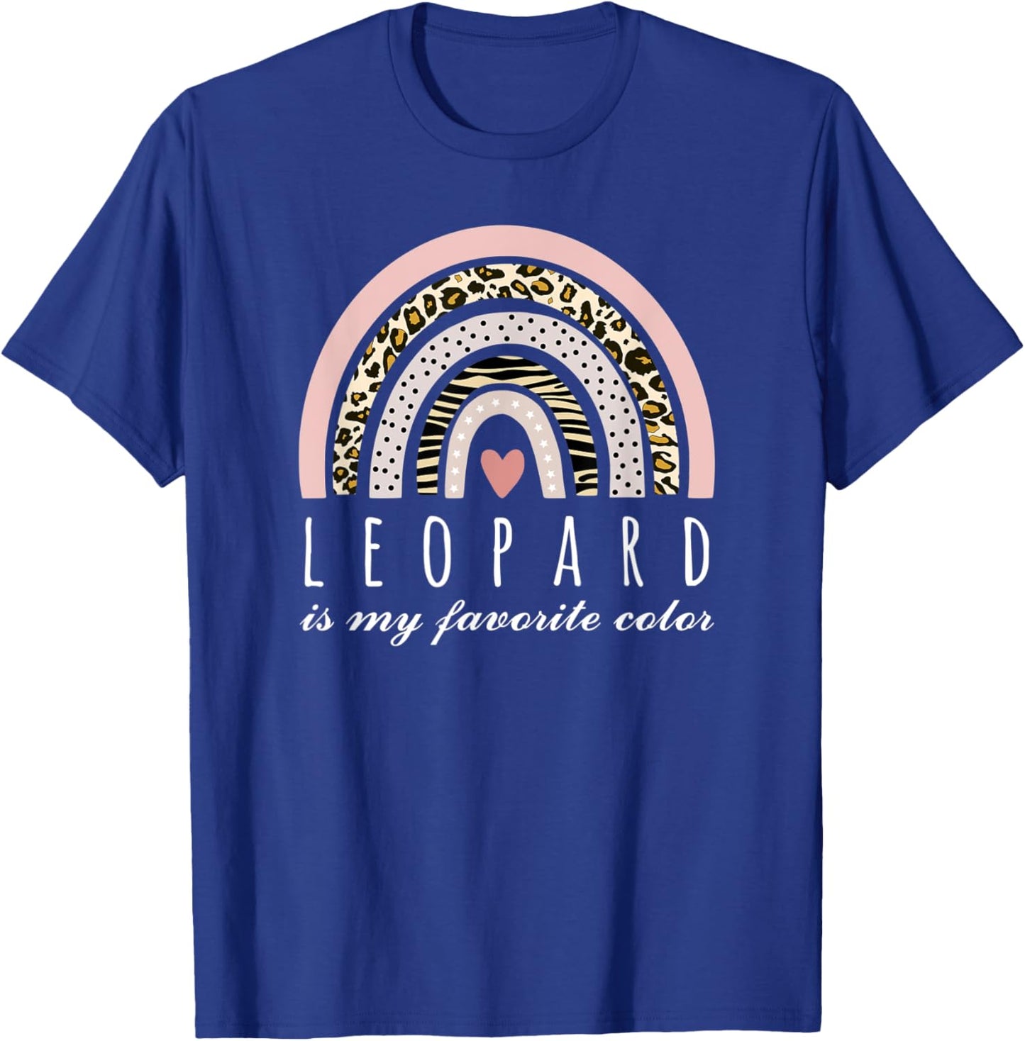 Leopard is my Favorite Color Pink Leopard Print Boho Rainbow T-Shirt - T-Shirt | Royal