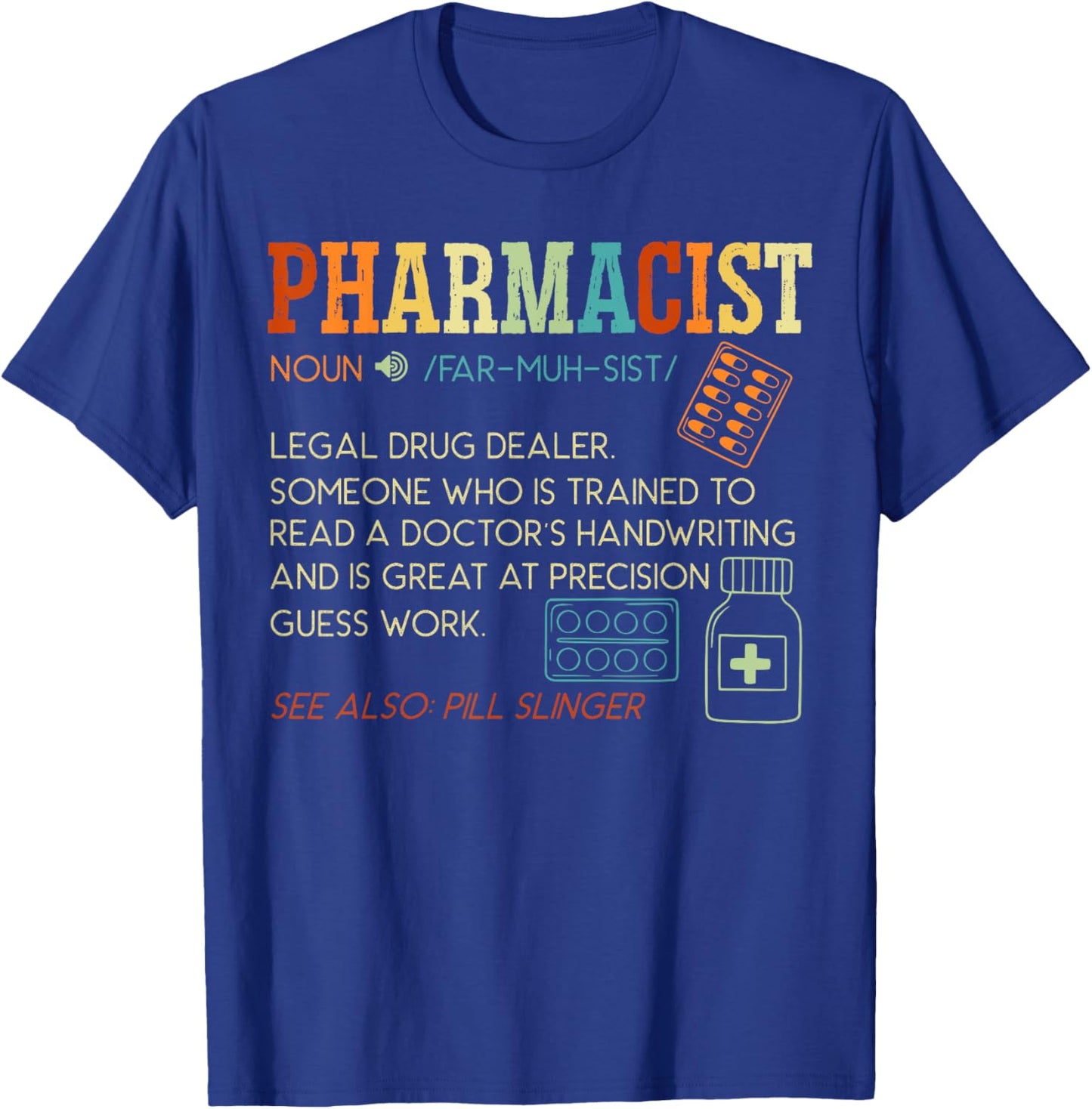 Pharmacist Definition Prescription Pharmacy Medical T-Shirt - T-Shirt | Royal