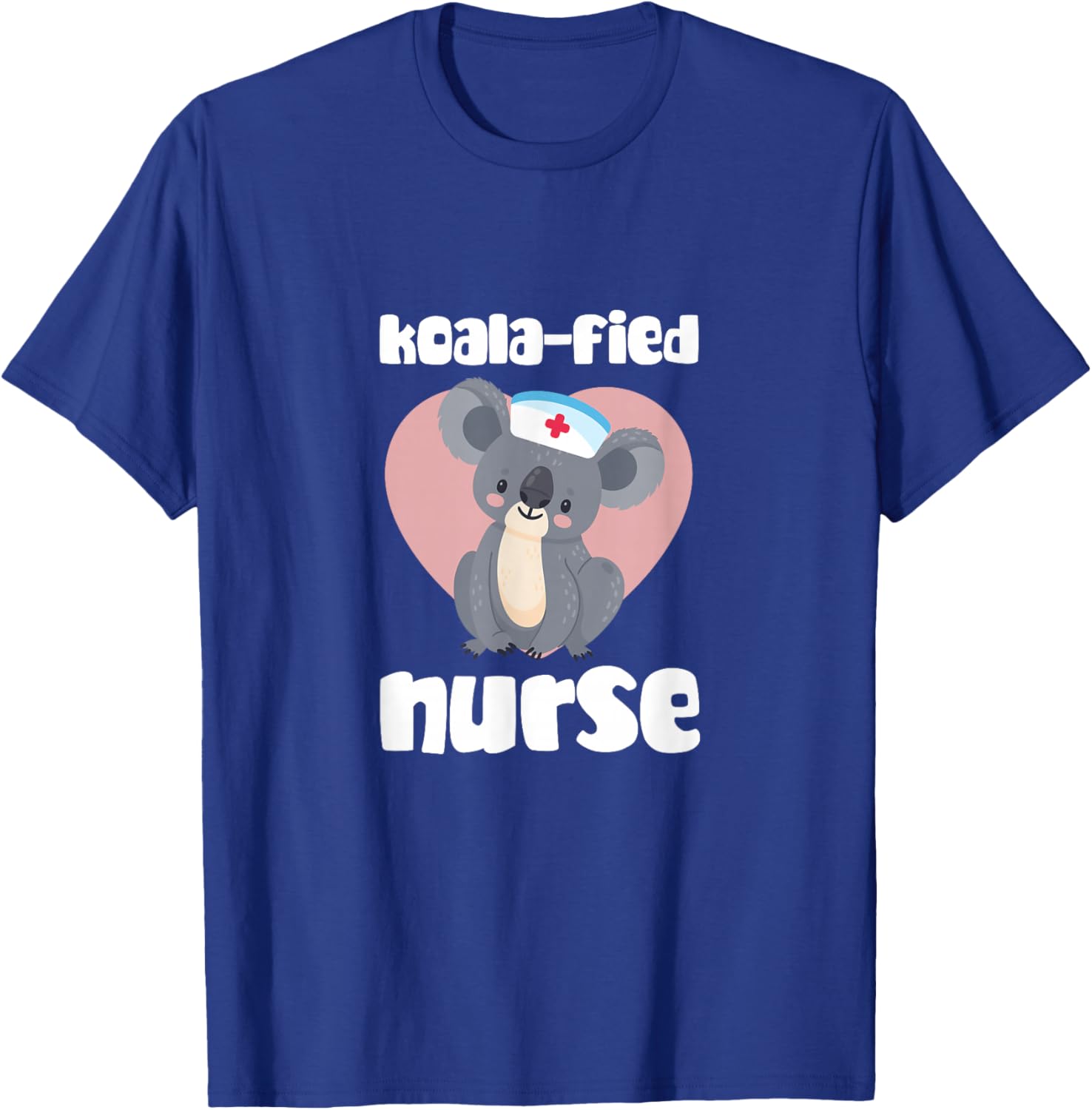 Nurse Koala Bear Koala-fied Nurse RN Nursing T-Shirt - T-Shirt | Royal