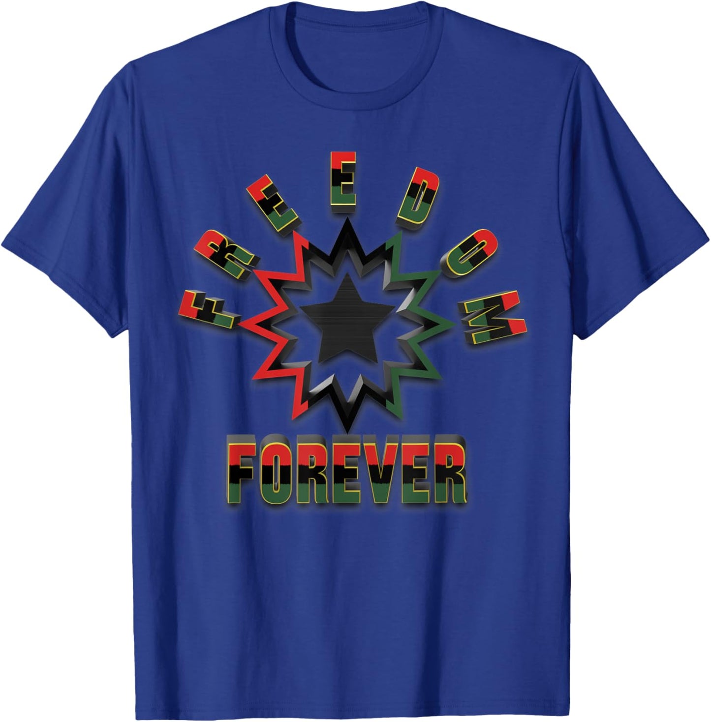 Juneteenth Freedom Forever T-Shirt - T-Shirt | Royal