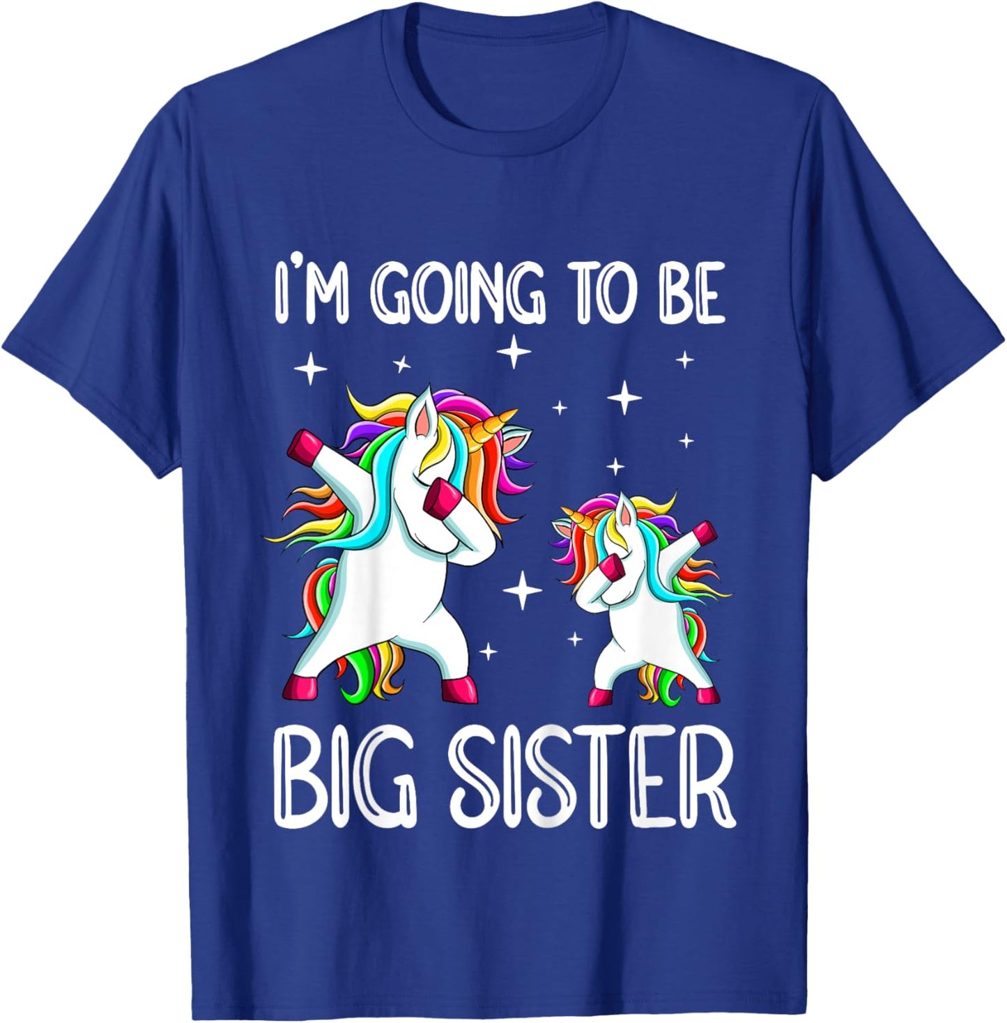 I'm Going To Be A Big Sister Shirt Unicorn Big Sister T-Shirt - T-Shirt | Royal