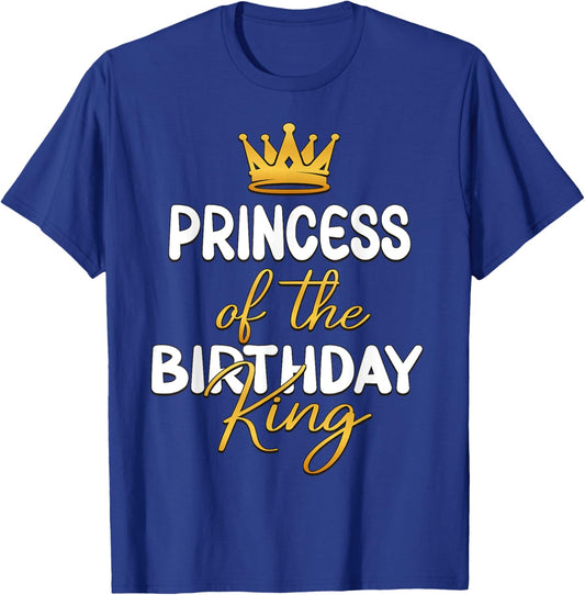 Princess Of The Birthday King Bday Party Idea T-Shirt - T-Shirt | Royal