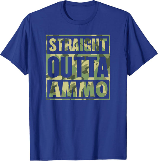 Straight Outta Ammo Pro Gun Rights 2A Second Amendment T-Shirt - T-Shirt | Royal