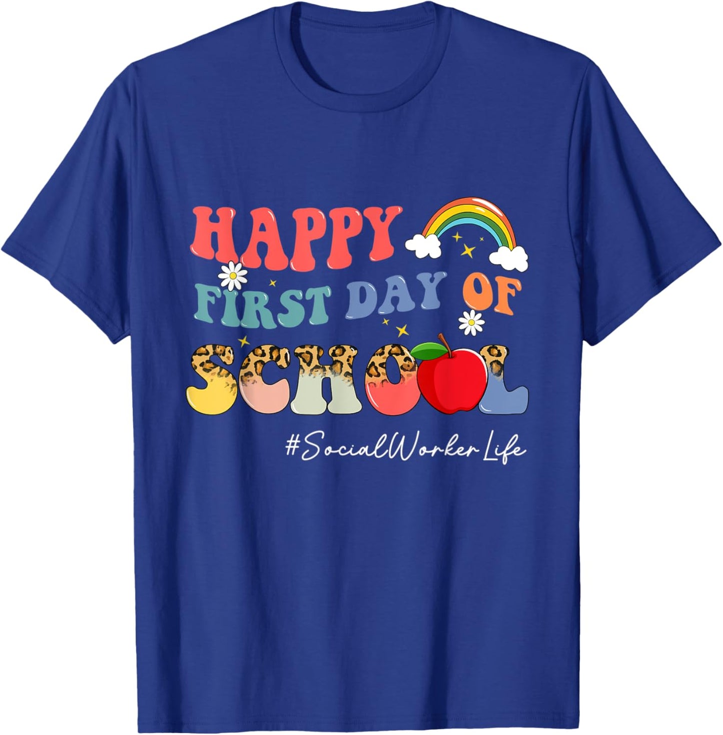 First Day Of School Social Worker Life Boho Leopard Rainbow T-Shirt - T-Shirt | Royal