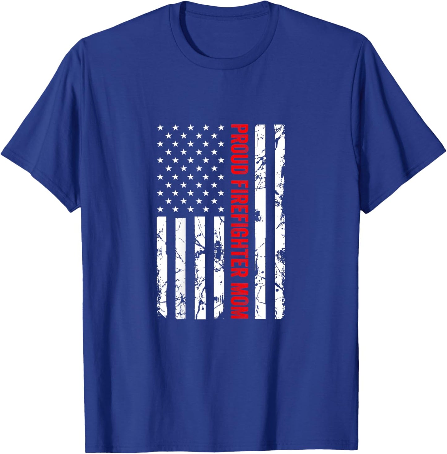 Proud Firefighter Mom Fire Department Fire Truck Fire Engine T-Shirt - T-Shirt | Royal