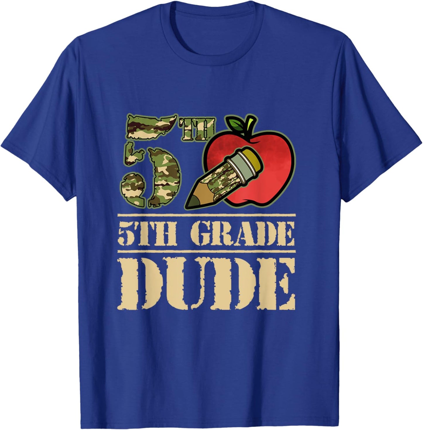 Camo Pencil 5th Grade Dude Student First Day Of School T-Shirt - T-Shirt | Royal