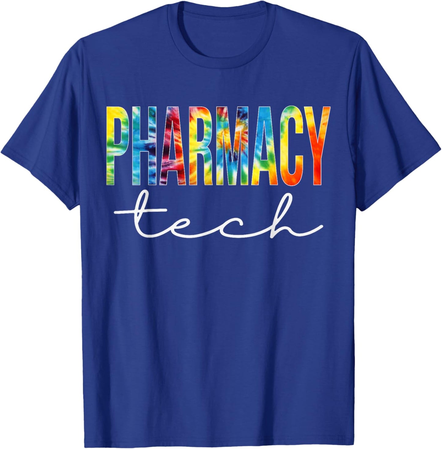 Pharmacy Tech Appreciation Day Tie Dye For Work T-Shirt - T-Shirt | Royal