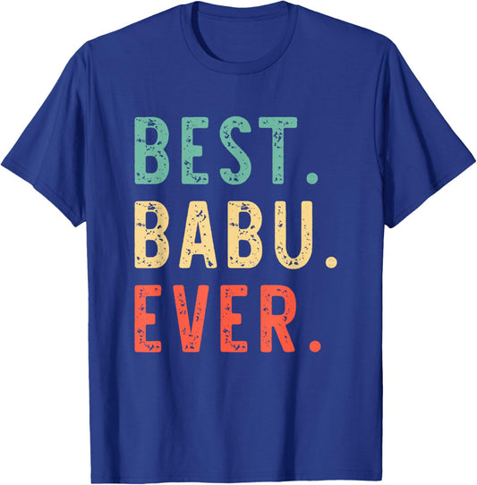 Best Babu Ever Funny Retro Vintage T-Shirt - T-Shirt | Royal