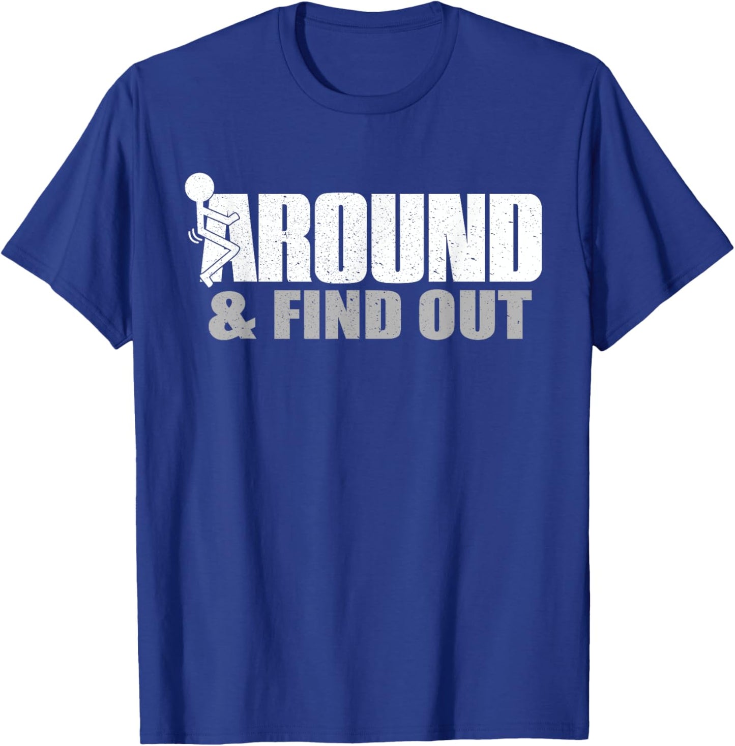 Funk Around And Find Out T-Shirt - T-Shirt | Royal