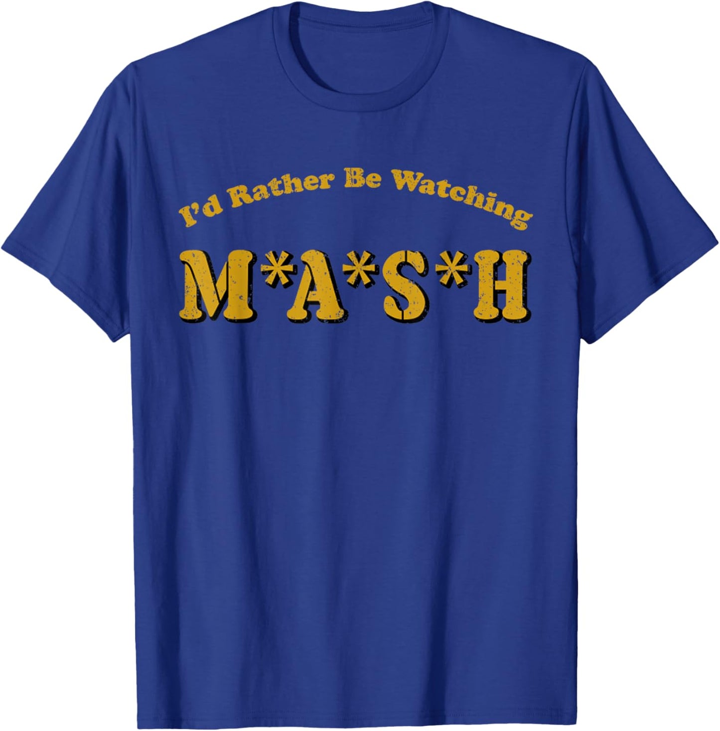 Vintage I'd Rather Be Watching MASH T-Shirt - T-Shirt | Royal