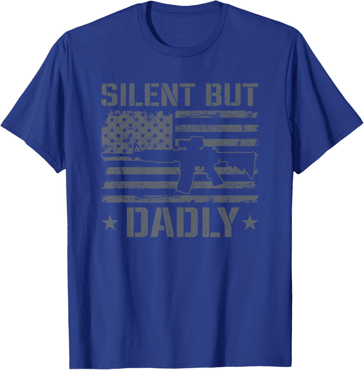 Silent But Dadly - AR15 USA Flag Funny Fathers Day Gun Dad T-Shirt - T-Shirt | Royal