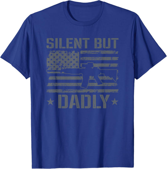 Silent But Dadly - AR15 USA Flag Funny Fathers Day Gun Dad T-Shirt - T-Shirt | Royal