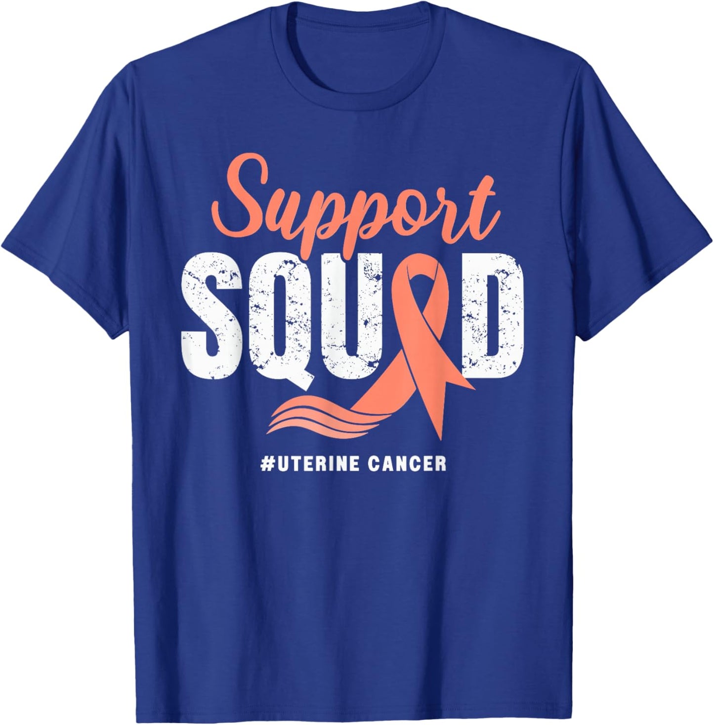 Uterine Cancer Support Squad Wear Peach Ribbon Awareness T-Shirt - T-Shirt | Royal