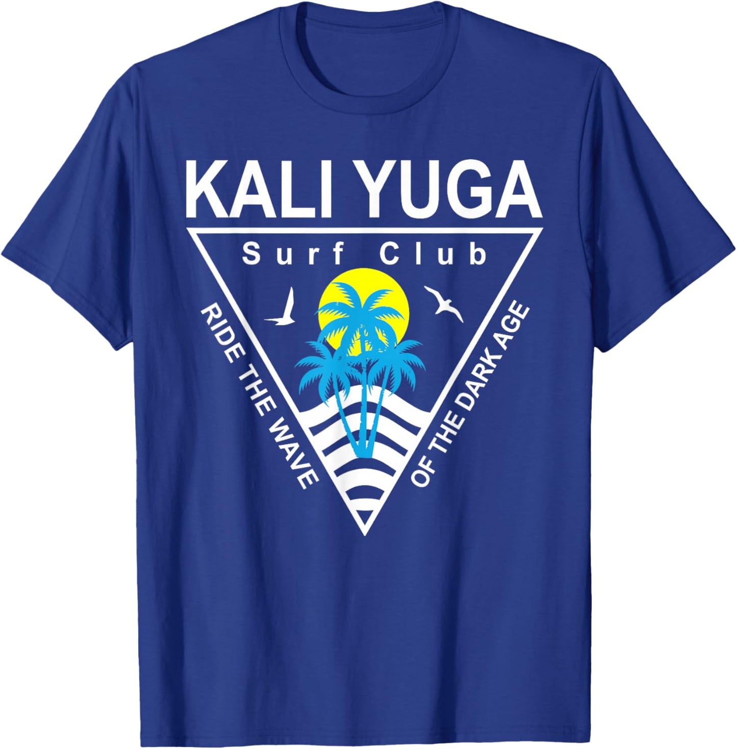 The Kali Yuga Surf Club Shirts Clothing & Store T-Shirt - T-Shirt | Royal