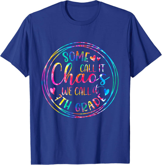 Some Call It Chaos We Call It 7th Grade Teacher Appreciation Women Girls Kids T-Shirt - T-Shirt | Royal